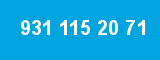 931 115 20 71 931 115 20 71